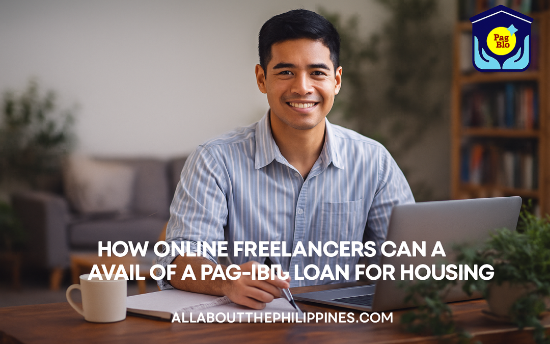 How Freelancers in the Philippines Can Apply for a Pag-IBIG Housing Loan